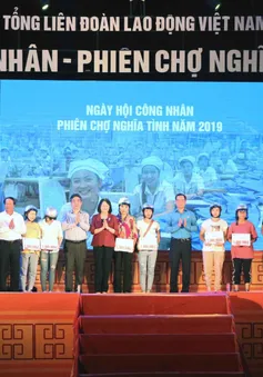 Ngày hội công nhân - Phiên chợ nghĩa tình năm 2019