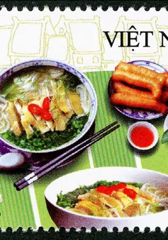 Phở gà, bún chả được tôn vinh trong bộ tem Ẩm thực Việt Nam