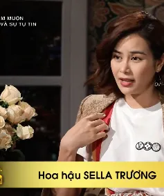 Sella Trương: "Người phụ nữ thành công phải tự tin"