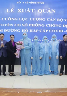 Vĩnh Phúc: 161 y, bác sĩ được tăng cường về tuyến cơ sở phòng chống dịch COVID-19 (nCoV)