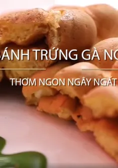 Bánh trứng gà non: Thơm ngon ngất ngây