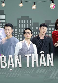 Ra mắt series phim "Bạn thân" trên sóng VTV2