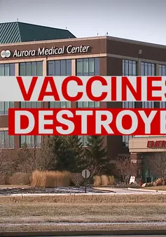 Mỹ tìm ra người phá hoại làm hơn 500 liều vaccine COVID-19 phải vứt bỏ
