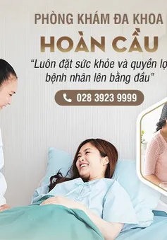 Phòng khám Đa khoa Hoàn Cầu - Địa chỉ khám bệnh phụ khoa uy tín tại quận 5, TP Hồ Chí Minh