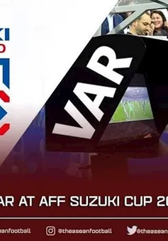 AFF Cup 2020 sẽ không có VAR