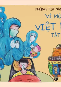 Những tia nắng hy vọng "Vì một Việt Nam tất thắng"