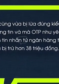 Điểm mạng: Nhiều chiêu trò giả mạo tin nhắn ngân hàng để lừa đảo dịp cận Tết