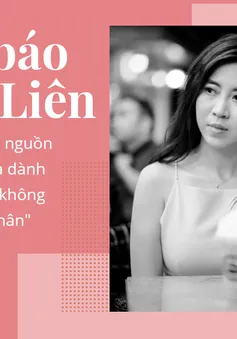 Nhà báo Liên Liên: Giải thưởng là nguồn động lực lớn và dành cho cả tập thể không chỉ riêng bản thân