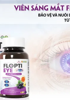 TPBVSK Viên sáng mắt Flopti Eye có thực sự tốt như lời đồn?