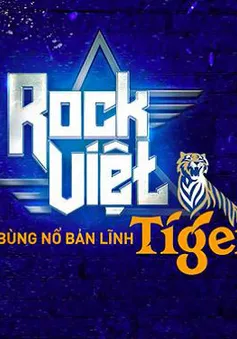 Giải thưởng hấp dẫn từ Rock Việt Tiger - Bùng nổ bản lĩnh