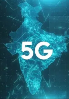 Ấn Độ ra mắt dịch vụ 5G