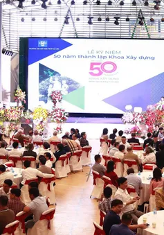 Đại học Kiến trúc kỷ niệm 50 năm thành lập khoa Xây dựng