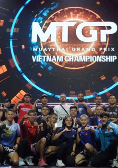 VTVcab phát sóng trực tiếp Muay Thai Grand Prix từ hôm nay 29/12