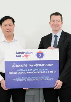 Tiếp nhận hơn 7,2 triệu liều vaccine phòng COVID-19 do Australia tài trợ để tiêm cho trẻ từ 5 đến dưới 12 tuổi