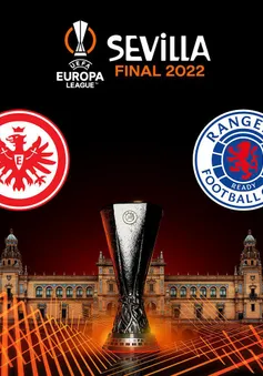 Frankfurt - Rangers | Chung kết Europa League | 02h00 ngày 19/5