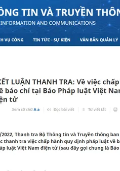 Thanh tra Bộ Thông tin và Truyền thông chỉ ra hàng loạt sai phạm của Báo Pháp luật Việt Nam