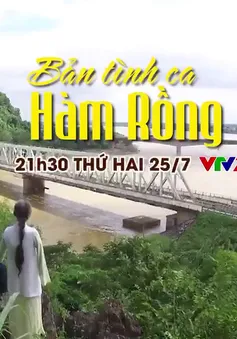 Phim tài liệu "Bản tình ca Hàm Rồng": Đôi vợ chồng cựu chiến binh chiến đấu bảo vệ cầu Hàm Rồng