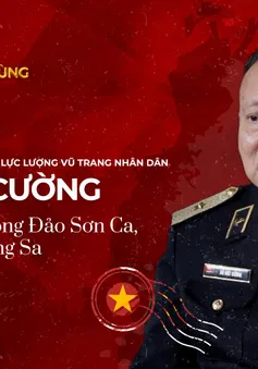 Chuẩn đô đốc, Anh hùng LLVTND Đỗ Viết Cường: "Biển đảo của ta như là sân trước, cửa ngõ của Tổ Quốc"