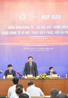 Ngày 18/9 tổ chức Diễn đàn Kinh tế - Xã hội Việt Nam 2022