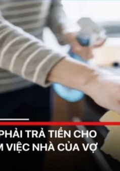 Chồng phải trả tiền cho 25 năm làm việc nhà của vợ