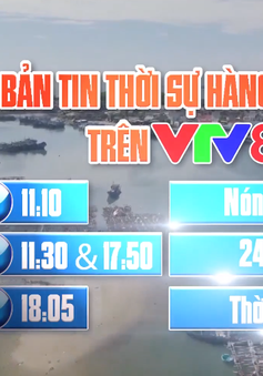 Tin tức thời sự hàng ngày trên VTV8