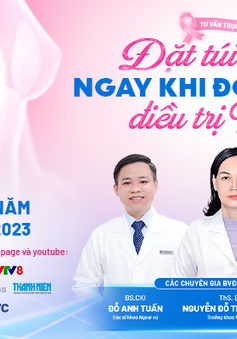 Tư vấn trực tuyến: Đặt túi ngực ngay khi đoạn nhũ điều trị K vú