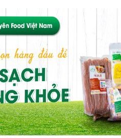 Tây Nguyên Food Việt Nam mang thực phẩm thuần tự nhiên đến với người tiêu dùng