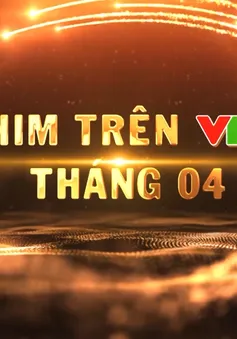 Giới thiệu phim hay tháng 4