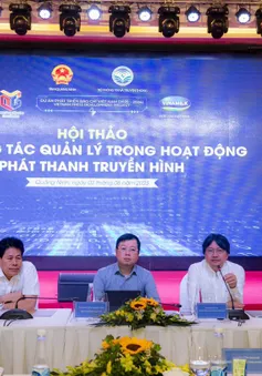 “Hội thảo về công tác quản lý trong hoạt động phát thanh, truyền hình” - Tìm giải pháp để tiếp tục phát triển bền vững