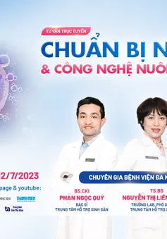 Tư vấn trực tuyến: Chuẩn bị niêm mạc và Công nghệ nuôi phôi hiện đại