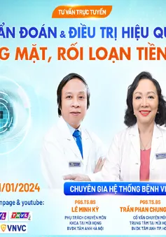 Chẩn đoán và điều trị hiệu quả chóng mặt, rối loạn tiền đình