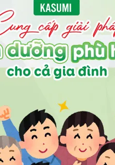 Kasumi – Giải pháp dinh dưỡng phù hợp cho cả gia đình