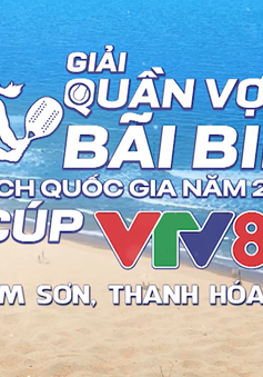 Giải Quần vợt Bãi biển Vô địch Quốc gia năm 2024 cúp VTV8