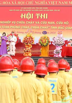 Sôi nổi hội thi nghiệp vụ chữa cháy và cứu nạn, cứu hộ tại Bắc Giang