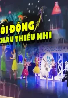 Thu hút khán giả nhí đến sân khấu kịch mùa hè