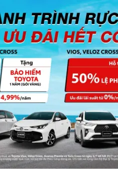 Ngập tràn ưu đãi khi mua Vios, Veloz Cross, Avanza Premio và Yaris Cross trong tháng 7