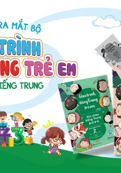 MCBooks giới thiệu bộ “Giáo trình tiếng Trung trẻ em - Xin chào tiếng Trung”