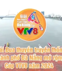 Đón xem Giải Đua thuyền truyền thống TP Đà Nẵng mở rộng - Cúp VTV8 năm 2024