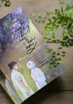 "Mùa hè năm ấy bên em là mãi mãi" - Tiểu thuyết về tình yêu vượt qua đại dịch