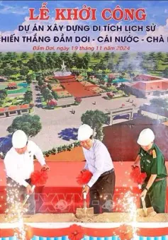 Cà Mau: Khởi công xây dựng Di tích lịch sử chiến thắng Đầm Dơi - Cái Nước - Chà Là