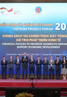 Diễn đàn Tài chính Việt Nam 2024: Thúc đẩy tổng cầu, tạo động lực phát triển doanh nghiệp