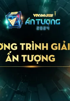 VTV Awards 2024: 10 ứng viên của đường đua Chương trình giải trí ấn tượng