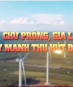 Chư Prông đẩy mạnh thu hút đầu tư