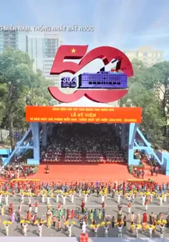 TOÀN CẢNH: Lễ Kỷ niệm, diễu binh, diễu hành 50 năm Ngày Giải phóng miền Nam, thống nhất đất nước