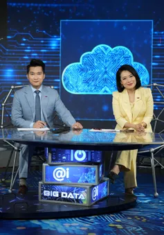 Kỷ nguyên vươn mình: AI và Cơ hội cho Việt Nam (20h10, VTV1)