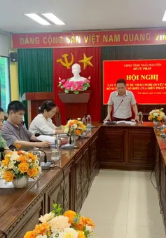 Thái Nguyên: Hơn 185.000 ý kiến nhất trí cao với sửa đổi Hiến pháp