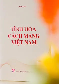 Ra mắt cuốn sách "Tinh hoa cách mạng Việt Nam" của nhà báo lão thành Hà Đăng