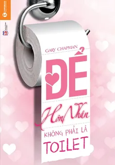 VTV Online tặng sách "Hôn nhân không phải là toilet"