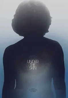 Scarlett Johansson quyến rũ, bí hiểm trong Under the Skin