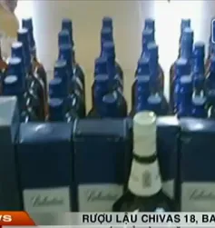 Sốc: Chivas 18, Balentine giá chỉ vài trăm nghìn đồng ở Hà Nội 